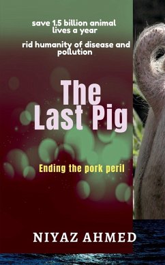 The Last Pig - Niyaz Ahmed