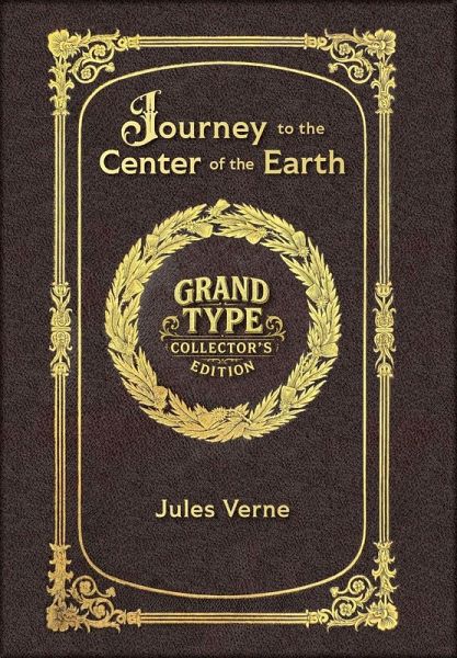 Large Print - Journey to the Center of the Earth - Grand Type Collector's Edition - Matte Hardcover with Dust Jacket