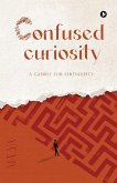 Confused Curiosity