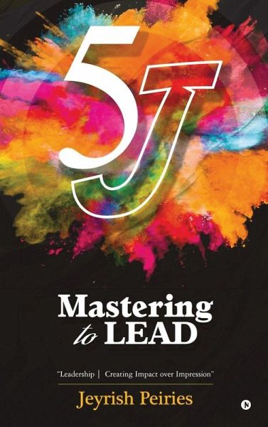 5J Mastering to Lead 5J Mastering to Lead