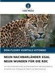 NEUN NACHBARLÄNDER EGAL NEUN WUNDEN FÜR DIE RDC
