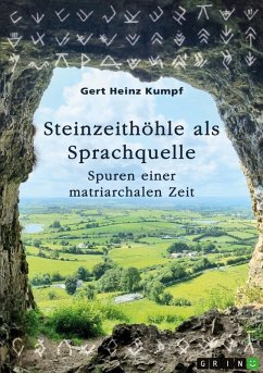 Steinzeithöhle als Sprachquelle Steinzeithöhle als Sprachquelle