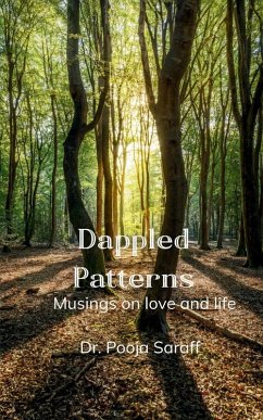 Cover Dappled patterns Musings on love and life