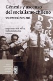 Génesis y ascenso del socialismo chileno