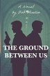 The Ground Between Us - Bild 1
