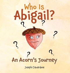 Cover Who Is Abigail? An Acorn's Journey