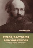Fields, factories and workshops