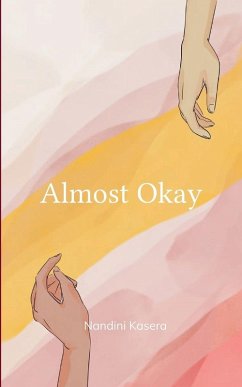 Almost Okay - Kasera, Nandini
