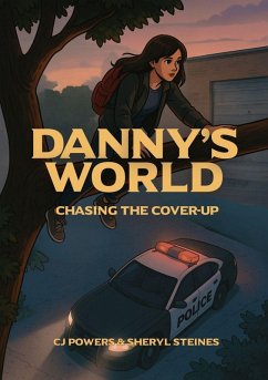 Danny's World - Powers, Cj; Steines, Sheryl