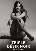 Triple Désir Noir
