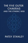 The Five Outer Chakras and the Etheric Web