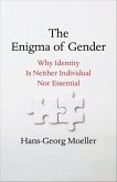 The Enigma of Gender