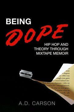 Being Dope - Carson, A D
