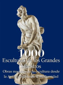 1000 Esculturas de los Grandes Maestros - Manca, Joseph; Bade, Patrick; Costello, Sarah 1000 Esculturas de los Grandes Maestros - Manca, Joseph; Bade, Patrick; Costello, Sarah