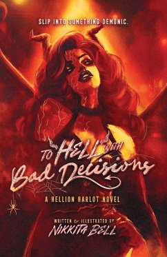 To Hell with Bad Decisions - Bell, Nikkita