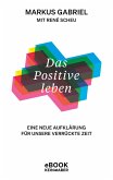 Das Positive leben (eBook, ePUB)
