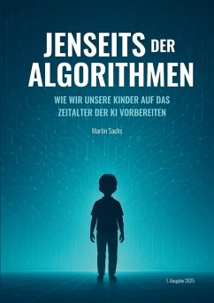 Jenseits der Algorithmen - Sachs, Martin Jenseits der Algorithmen - Sachs, Martin
