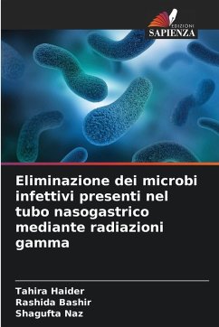 Cover Eliminazione dei microbi infettivi presenti nel tubo nasogastrico mediante radiazioni gamma