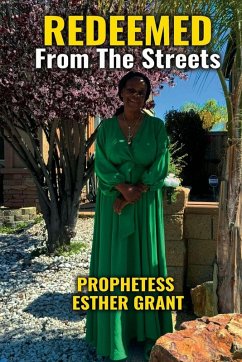 Redeemed From the Streets - Grant, Esther