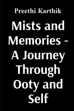 Cover Mists and Memories - A Journey Through Ooty and Self