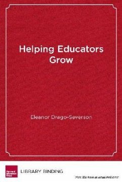 Helping Educators Grow - Drago-Severson, Eleanor