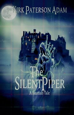 The Silent Piper - Adam, Kirk Paterson The Silent Piper - Adam, Kirk Paterson
