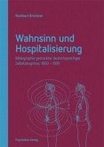 Wahnsinn und Hospitalisierung Wahnsinn und Hospitalisierung