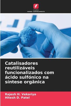 Cover Catalisadores reutilizáveis funcionalizados com ácido sulfónico na síntese orgânica