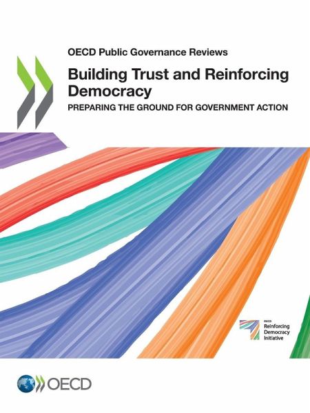 Building Trust and Reinforcing Democracy