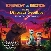 Dungy & Nova and the dinosaur goodbye Dungy & Nova and the dinosaur goodbye