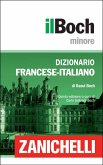 Zanichelli il Boch Minore Dizionario Francese-Italiano / Dictionnaire Français-Italien (eBook, ePUB)