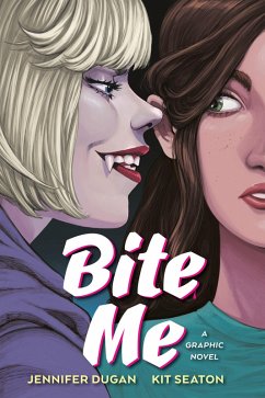 Bite Me: A Graphic Novel (eBook, ePUB) - Dugan, Jennifer