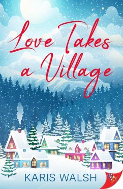 Love Takes a Village (eBook, ePUB) - Walsh, Karis