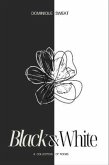 Black & White (eBook, ePUB)