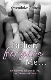 Father Forgive Me (eBook, ePUB)