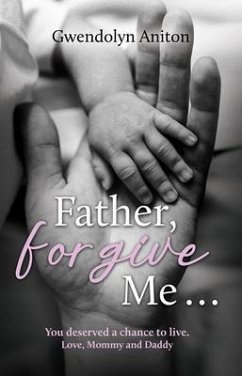 Father Forgive Me (eBook, ePUB) - Aniton, Gwendolyn