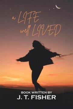 A Life, Well... Lived! (eBook, ePUB) - Fisher, Judith