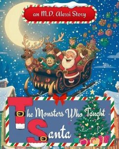 Cover The Monsters Who Taught Santa (eBook, ePUB)