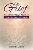 The Grief No One Talks About: When Relationships End (eBook, ePUB)
