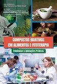 Compostos Bioativos em Alimentos e Fitoterapia (eBook, ePUB)