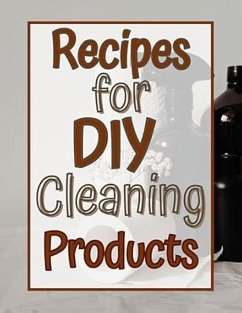 Cover Recipes for DIY Cleaning Products (eBook, ePUB)