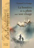 La Lumière de la Pluie sur son Visage (eBook, ePUB)