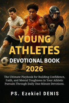 Young Athletes Devotional Book 2026 (eBook, ePUB) - Ezekiel DENIS, Ps.