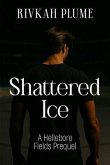 Shattered Ice (eBook, ePUB)