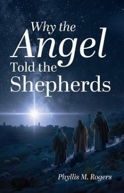 Cover Why the Angel Told the Shepherds (eBook, ePUB)
