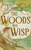 The Woods and Wisp (eBook, ePUB)