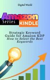 Strategic Keyword Guide for Amazon KDP (eBook, ePUB)