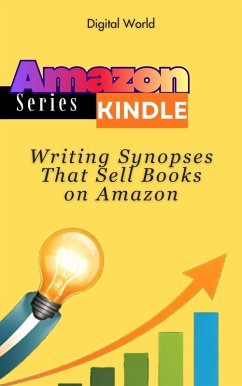 Writing Synopses That Sell Books on Amazon (eBook, ePUB) - World, Digital