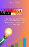 The Power of Social Media in Strategies to Boost Your Sales on Amazon KDP (eBook, ePUB)