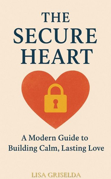 The Secure Heart (eBook, ePUB)